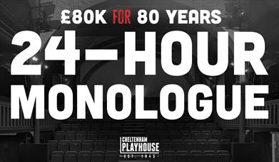 24-Hour Monologue at Cheltenham Playhouse
