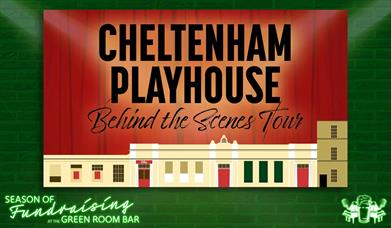 Cheltenham Playhouse - behind the scenes tour poster