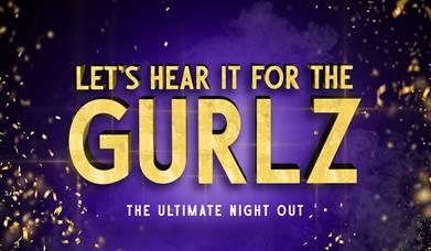 Let's hear It For The GURLZ
